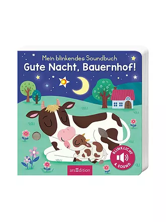 ARS EDITION VERLAG | Buch - Mein blinkendes Soundbuch - Gute Nacht, Bauernhof! | keine Farbe