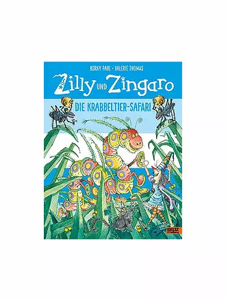 BELTZ & GELBERG VERLAG | Buch - Zilly und Zingaro - Die Krabbeltier-Safari | keine Farbe