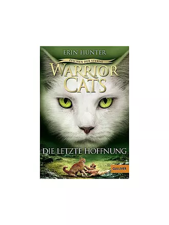 BELTZ & GELBERG VERLAG | Buch - Warrior Cats - Zeichen der Sterne, Die letzte Hoffnung | 