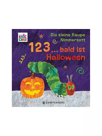 GERSTENBERG VERLAG | Buch - Die kleine Raupe Nimmersatt - 1, 2, 3 ... bald ist Halloween  | 