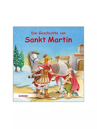 KERLE / HERDER VERLAG | Buch - Die Geschichte von Sankt Martin | keine Farbe