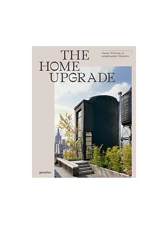 SUITE | Buch - The Home Upgrade - Neues Wohnen in umgebauten Häusern | keine Farbe