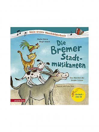 ANNETTE BETZ VERLAG | Buch - Die Bremer Stadtmusikanten mit Audio-CD