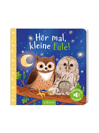 ARS EDITION VERLAG | Buch - Hör mal, kleine Eule!