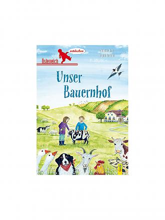 G & G VERLAG | Buch - Österreich entdecken - Unser Bauernhof