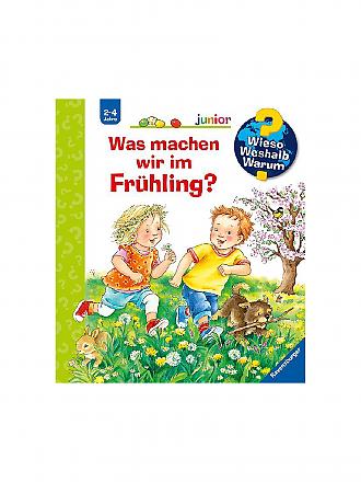 RAVENSBURGER | Buch - Wieso Weshalb Warum junior - Was machen wir im Frühling Band 59